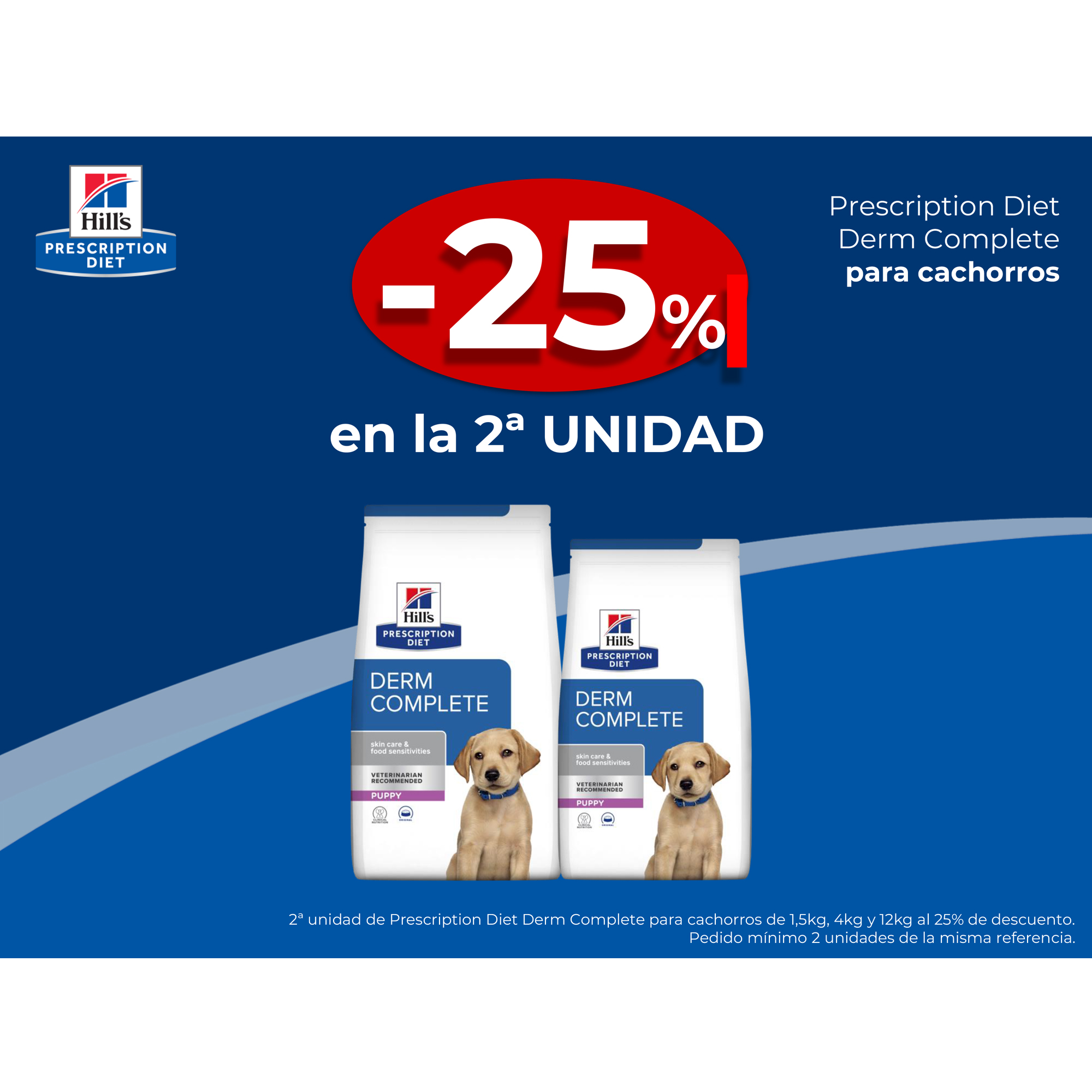 -25% en la 2ª UNIDAD Prescription Diet Derm Complete para cachorros